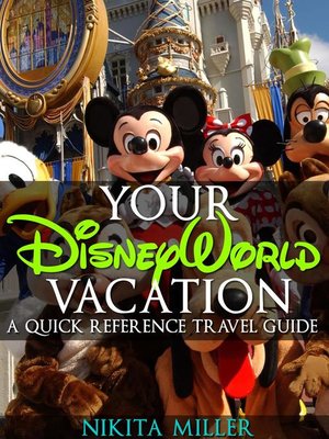 cover image of Your Disney World Vacation a Quick Reference Guide